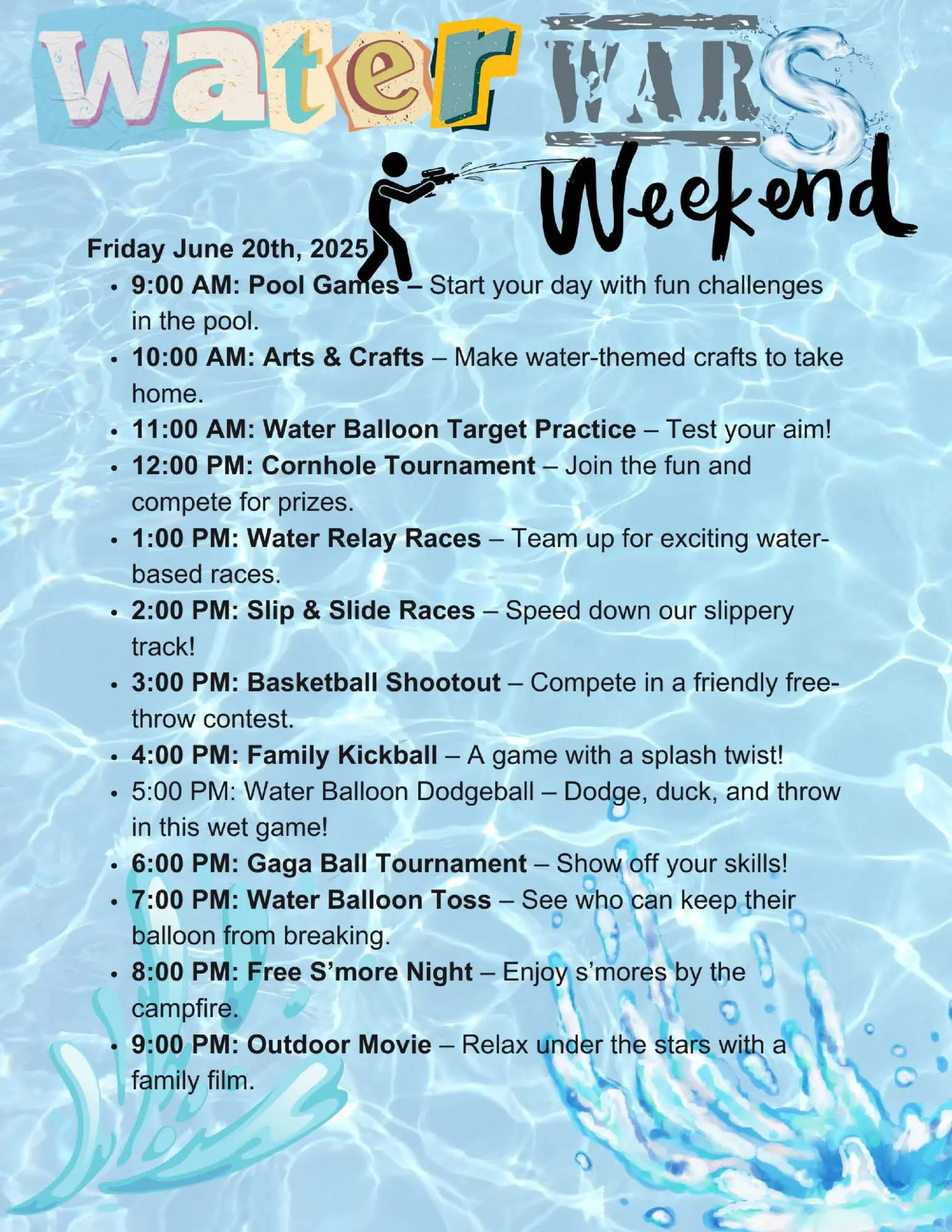 Dive into the vibrant event schedule for "Water Wars Weekend" set against a refreshing water-themed background. Exciting activities include pool games, arts, relay races, and a movie by the pool. Don’t miss out on Friday, June 20th, 2025!