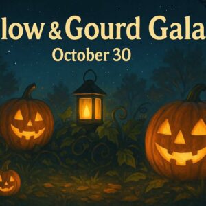 Three carved, glowing jack-o'-lanterns and lanterns in a nighttime outdoor setting with text: "Glow & Gourd Gala October 30.