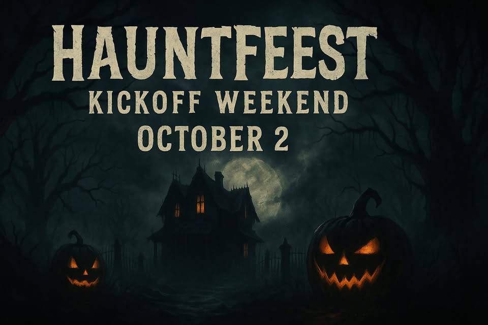 A haunted house with a full moon and two glowing jack-o'-lanterns, with text: "HAUNTFEST Kickoff Weekend October 2.