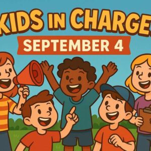 Cartoon illustration of five smiling children outdoors with text "Kids in Charge! September 4" above them. One child holds a megaphone and another holds a clipboard.