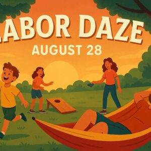 Illustration of people relaxing outdoors with a campfire, children playing, and a man in a hammock. Text reads “Labor Daze August 28.” The scene is set at sunset in a park.