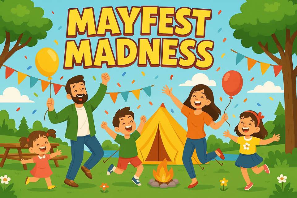 Illustration of a family celebrating outdoors with balloons and a campfire under a "Mayfest Madness" banner, surrounded by trees, a tent, and festive decorations.