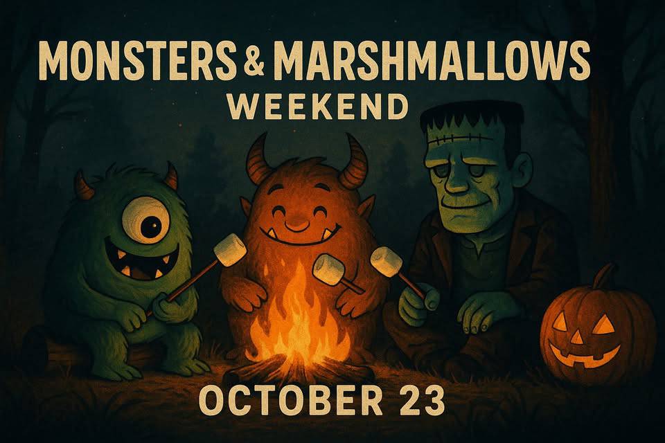 Illustration of three monsters and a jack-o’-lantern roasting marshmallows around a campfire with text: “Monsters & Marshmallows Weekend, October 23.”.